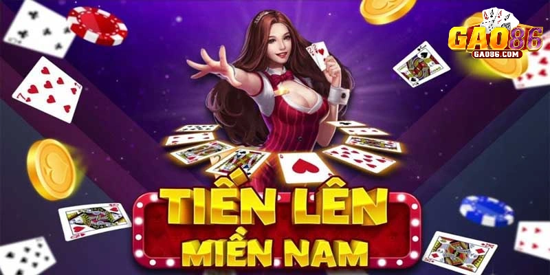 Bài tiến lên miền nam – Cách chơi và luật chơi cho tân thủ 1 Bài tiến lên miền nam – Cách chơi và luật chơi cho tân thủ